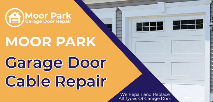 garage door cable repair in Moorpark