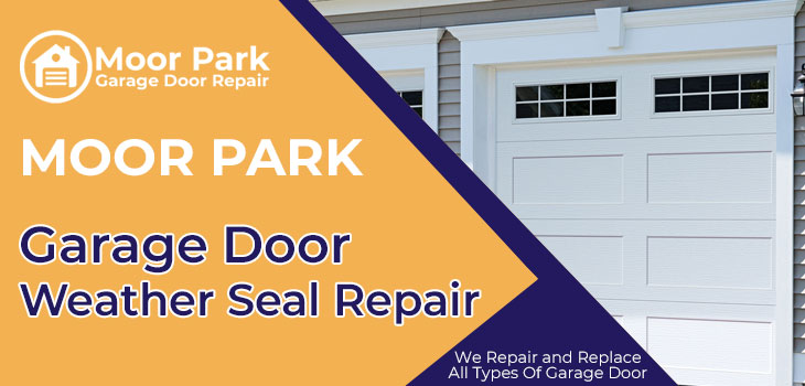 garage door weather seal repair in Moorpark